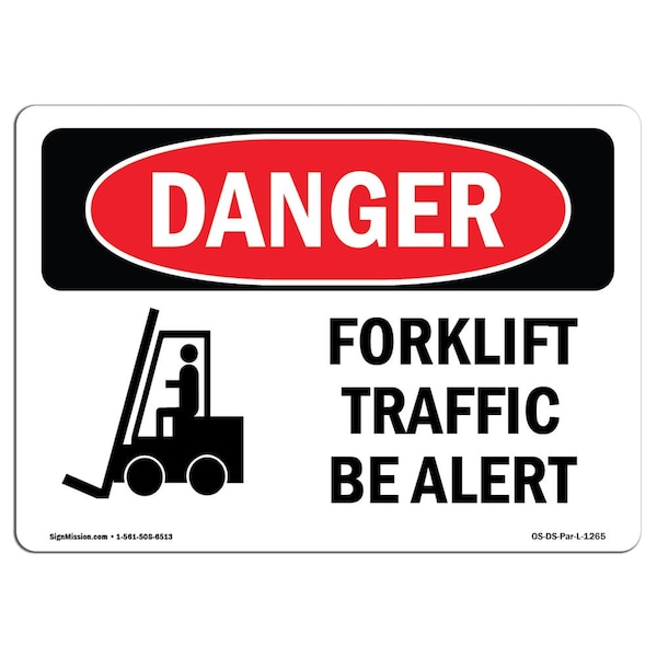 Safety Sign, OSHA Danger, 7" Height, Aluminum, Forklift Traffic Be Alert, Landscape